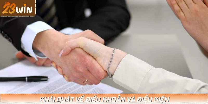 Khái quát sơ về điều khoản và điều kiện