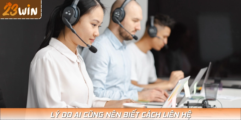 Lý do cần liên hệ với nhà cái