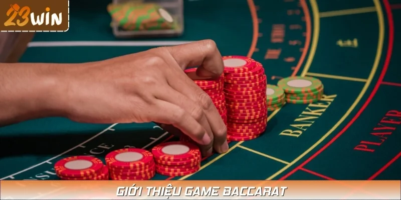 Baccarat thu hút người chơi nhờ quy tắc cược thú vị