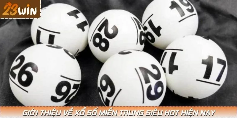 Giới thiệu về xổ số miền Trung siêu hot hiện nay