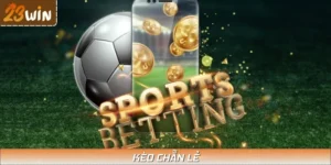 Kèo Chẵn Lẻ – Bí Thuật Cược Số Học Bùng Nổ Tại 23WIN