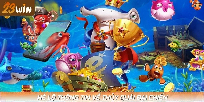 Hé lộ thông tin về thủy quái đại chiến